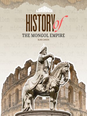 cover image of History of the Mongol Empire